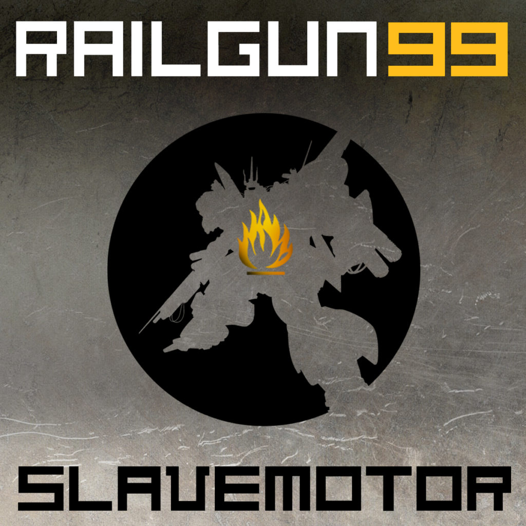 RAILGUN 99 - SLAVEMOTOR